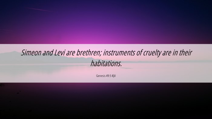 Picture 06 - Genesis 49:5 KJV Desktop Wallpaper - Simeon and Levi are brethren; instruments of - Desktop Bible Verse Wallpaper