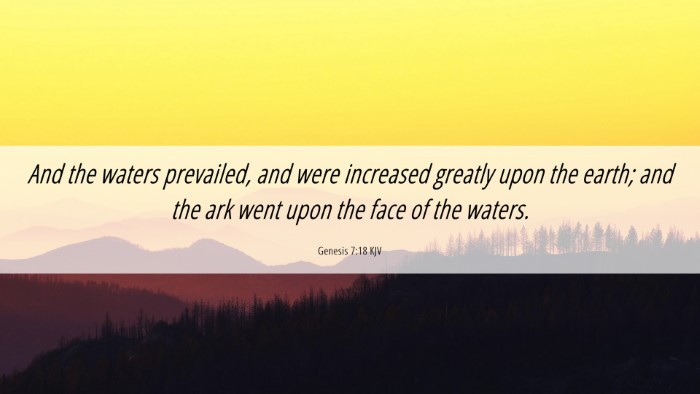 Picture 06 - Genesis 7:18 KJV Desktop Wallpaper - And the waters prevailed, and were increased - Desktop Bible Verse Wallpaper
