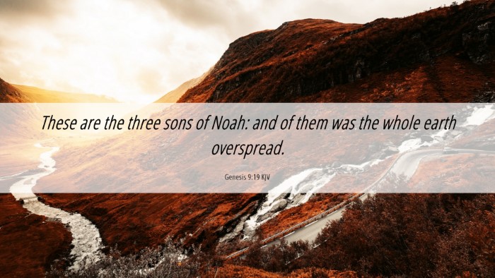 Picture 06 - Genesis 9:19 KJV Desktop Wallpaper - These are the three sons of Noah: and of them was - Desktop Bible Verse Wallpaper