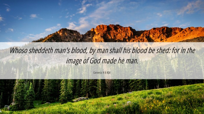Picture 06 - Genesis 9:6 KJV Desktop Wallpaper - Whoso sheddeth man's blood, by man shall his - Desktop Bible Verse Wallpaper