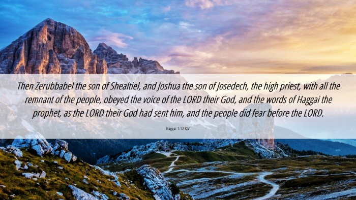 Picture 06 - Haggai 1:12 KJV Desktop Wallpaper - Then Zerubbabel the son of Shealtiel, and Joshua - Desktop Bible Verse Wallpaper
