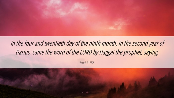 Picture 06 - Haggai 2:10 KJV Desktop Wallpaper - In the four and twentieth day of the ninth month, - Desktop Bible Verse Wallpaper