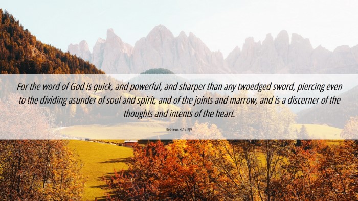 Picture 06 - Hebrews 4:12 KJV Desktop Wallpaper - For the word of God is quick, and powerful, and - Desktop Bible Verse Wallpaper