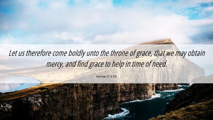 Picture 06 - Hebrews 4:16 KJV Desktop Wallpaper - Let us therefore come boldly unto the throne of - Desktop Bible Verse Wallpaper