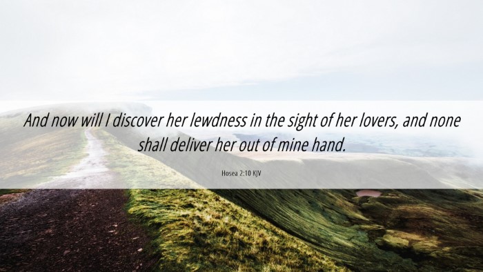 Picture 06 - Hosea 2:10 KJV Desktop Wallpaper - And now will I discover her lewdness in the sight - Desktop Bible Verse Wallpaper