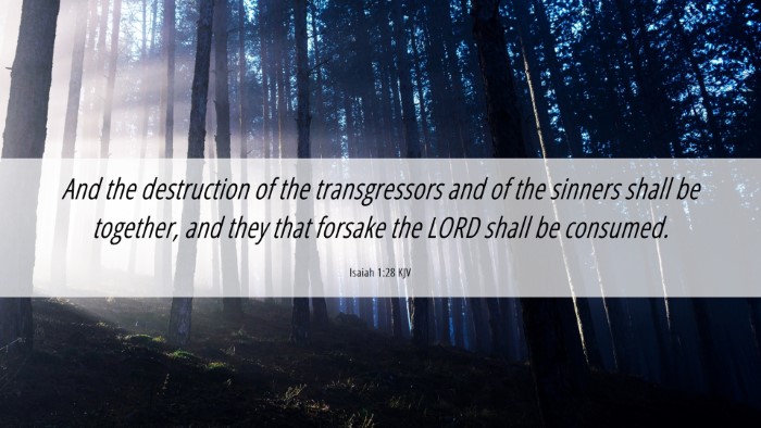 Picture 06 - Isaiah 1:28 KJV Desktop Wallpaper - And the destruction of the transgressors and of - Desktop Bible Verse Wallpaper