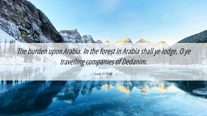Picture 06 - Isaiah 21:13 KJV Desktop Wallpaper - The burden upon Arabia. In the forest in Arabia - Desktop Bible Verse Wallpaper