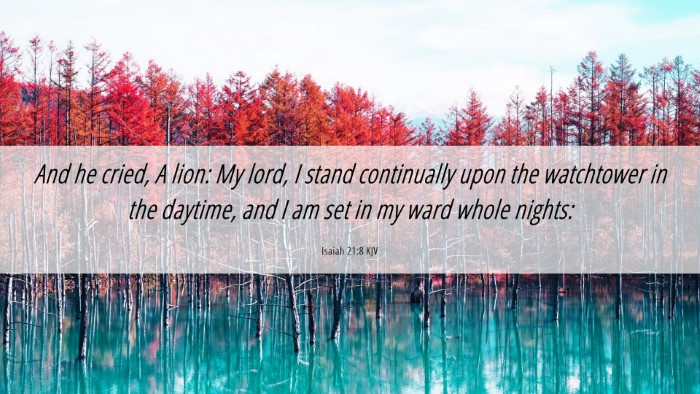 Picture 06 - Isaiah 21:8 KJV Desktop Wallpaper - And he cried, A lion: My lord, I stand - Desktop Bible Verse Wallpaper