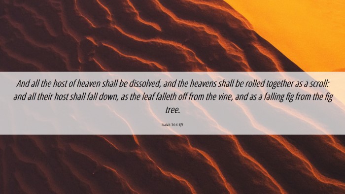 Picture 06 - Isaiah 34:4 KJV Desktop Wallpaper - And all the host of heaven shall be dissolved, - Desktop Bible Verse Wallpaper
