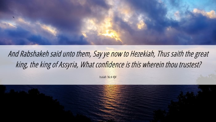 Picture 06 - Isaiah 36:4 KJV Desktop Wallpaper - And Rabshakeh said unto them, Say ye now to - Desktop Bible Verse Wallpaper