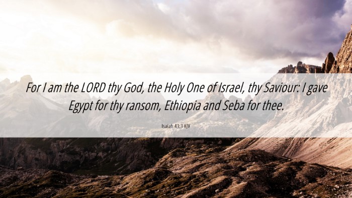 Picture 06 - Isaiah 43:3 KJV Desktop Wallpaper - For I am the LORD thy God, the Holy One of - Desktop Bible Verse Wallpaper