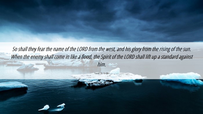 Picture 06 - Isaiah 59:19 KJV Desktop Wallpaper - So shall they fear the name of the LORD from the - Desktop Bible Verse Wallpaper