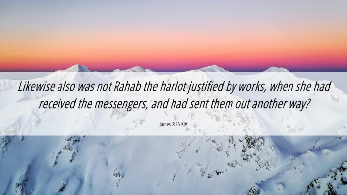 Picture 06 - James 2:25 KJV Desktop Wallpaper - Likewise also was not Rahab the harlot justified - Desktop Bible Verse Wallpaper