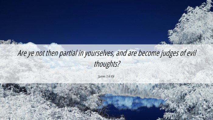 Picture 06 - James 2:4 KJV Desktop Wallpaper - Are ye not then partial in yourselves, and are - Desktop Bible Verse Wallpaper