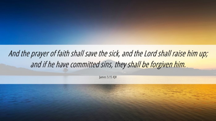 Picture 06 - James 5:15 KJV Desktop Wallpaper - And the prayer of faith shall save the sick, and - Desktop Bible Verse Wallpaper