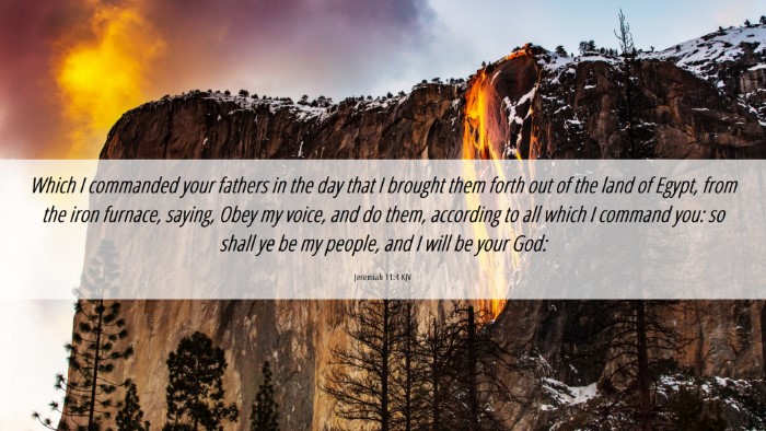 Picture 06 - Jeremiah 11:4 KJV Desktop Wallpaper - Which I commanded your fathers in the day that I - Desktop Bible Verse Wallpaper