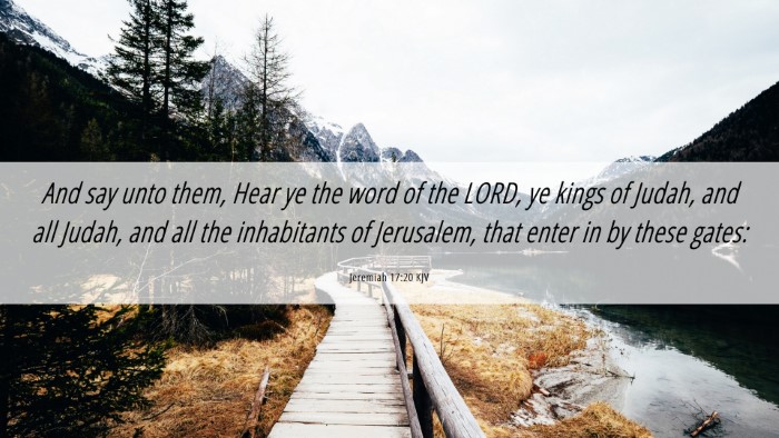 Picture 06 - Jeremiah 17:20 KJV Desktop Wallpaper - And say unto them, Hear ye the word of the LORD, - Desktop Bible Verse Wallpaper