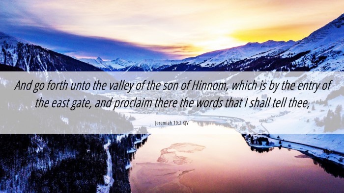 Picture 06 - Jeremiah 19:2 KJV Desktop Wallpaper - And go forth unto the valley of the son of - Desktop Bible Verse Wallpaper