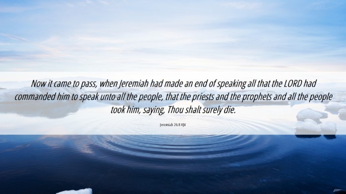 Picture 06 - Jeremiah 26:8 KJV Desktop Wallpaper - Now it came to pass, when Jeremiah had made an - Desktop Bible Verse Wallpaper