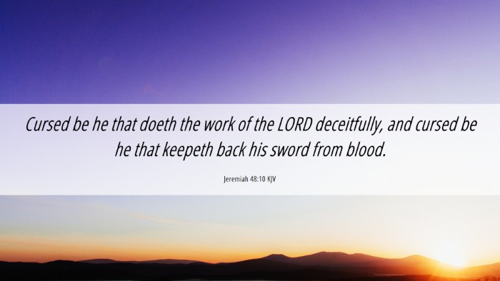 Picture 06 - Jeremiah 48:10 KJV Desktop Wallpaper - Cursed be he that doeth the work of the LORD - Desktop Bible Verse Wallpaper