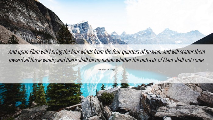 Picture 06 - Jeremiah 49:36 KJV Desktop Wallpaper - And upon Elam will I bring the four winds from - Desktop Bible Verse Wallpaper