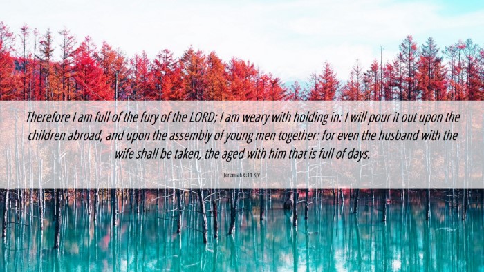 Picture 06 - Jeremiah 6:11 KJV Desktop Wallpaper - Therefore I am full of the fury of the LORD; I am - Desktop Bible Verse Wallpaper