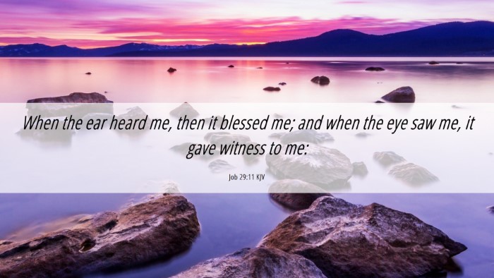 Picture 06 - Job 29:11 KJV Desktop Wallpaper - When the ear heard me, then it blessed me; and - Desktop Bible Verse Wallpaper