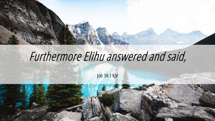 Picture 06 - Job 34:1 KJV Desktop Wallpaper - Furthermore Elihu answered and - Desktop Bible Verse Wallpaper