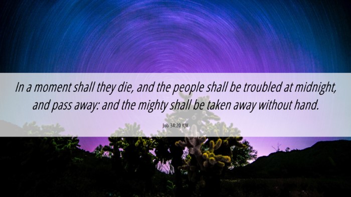 Picture 06 - Job 34:20 KJV Desktop Wallpaper - In a moment shall they die, and the people shall - Desktop Bible Verse Wallpaper