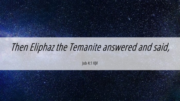 Picture 06 - Job 4:1 KJV Desktop Wallpaper - Then Eliphaz the Temanite answered and - Desktop Bible Verse Wallpaper