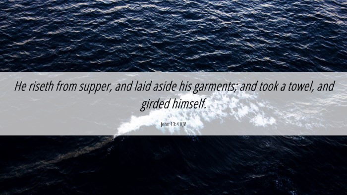 Picture 06 - John 13:4 KJV Desktop Wallpaper - He riseth from supper, and laid aside his - Desktop Bible Verse Wallpaper