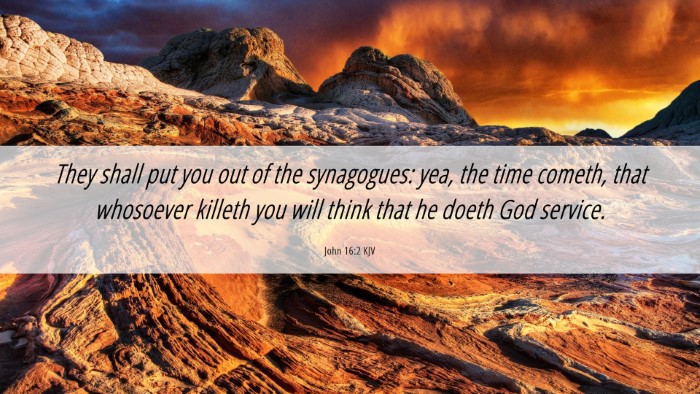 Picture 06 - John 16:2 KJV Desktop Wallpaper - They shall put you out of the synagogues: yea, - Desktop Bible Verse Wallpaper