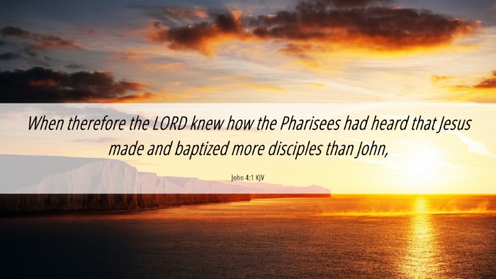Picture 06 - John 4:1 KJV Desktop Wallpaper - When therefore the LORD knew how the Pharisees - Desktop Bible Verse Wallpaper