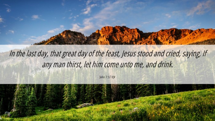 Picture 06 - John 7:37 KJV Desktop Wallpaper - In the last day, that great day of the feast, - Desktop Bible Verse Wallpaper