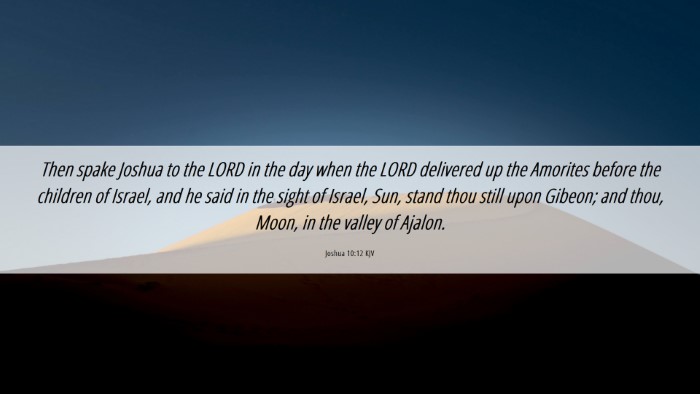Picture 06 - Joshua 10:12 KJV Desktop Wallpaper - Then spake Joshua to the LORD in the day when the - Desktop Bible Verse Wallpaper