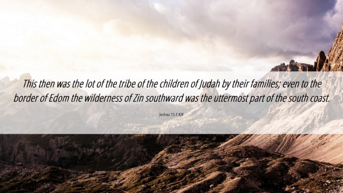 Picture 06 - Joshua 15:1 KJV Desktop Wallpaper - This then was the lot of the tribe of the - Desktop Bible Verse Wallpaper