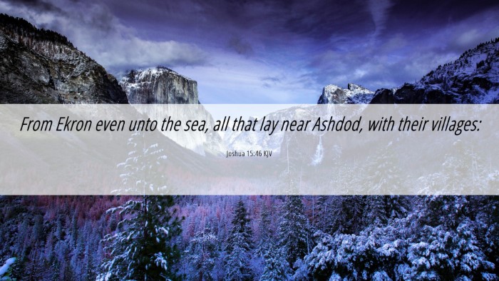 Picture 06 - Joshua 15:46 KJV Desktop Wallpaper - From Ekron even unto the sea, all that lay near - Desktop Bible Verse Wallpaper