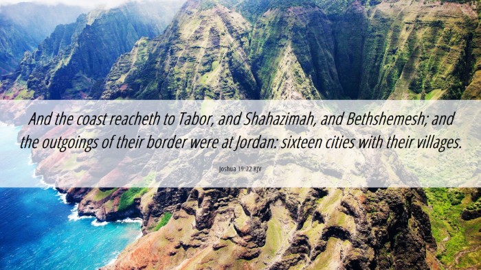 Picture 06 - Joshua 19:22 KJV Desktop Wallpaper - And the coast reacheth to Tabor, and Shahazimah, - Desktop Bible Verse Wallpaper
