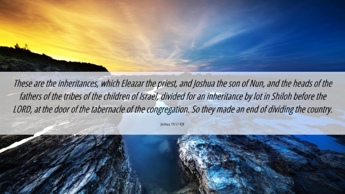 Picture 06 - Joshua 19:51 KJV Desktop Wallpaper - These are the inheritances, which Eleazar the - Desktop Bible Verse Wallpaper
