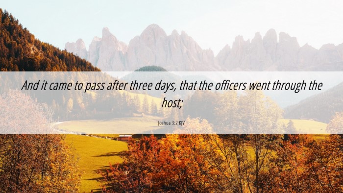 Picture 06 - Joshua 3:2 KJV Desktop Wallpaper - And it came to pass after three days, that the - Desktop Bible Verse Wallpaper