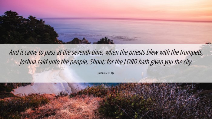 Picture 06 - Joshua 6:16 KJV Desktop Wallpaper - And it came to pass at the seventh time, when the - Desktop Bible Verse Wallpaper