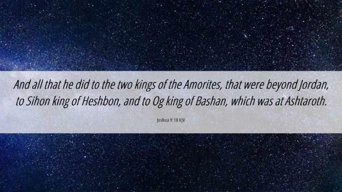 Picture 06 - Joshua 9:10 KJV Desktop Wallpaper - And all that he did to the two kings of the - Desktop Bible Verse Wallpaper