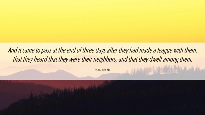 Picture 06 - Joshua 9:16 KJV Desktop Wallpaper - And it came to pass at the end of three days - Desktop Bible Verse Wallpaper