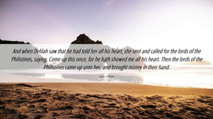 Picture 06 - Judges 16:18 KJV Desktop Wallpaper - And when Delilah saw that he had told her all his - Desktop Bible Verse Wallpaper