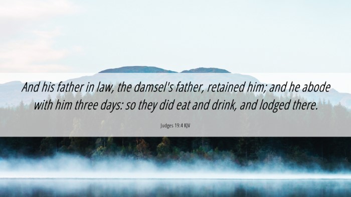 Picture 06 - Judges 19:4 KJV Desktop Wallpaper - And his father in law, the damsel's father, - Desktop Bible Verse Wallpaper