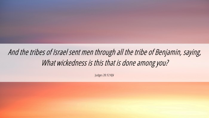 Picture 06 - Judges 20:12 KJV Desktop Wallpaper - And the tribes of Israel sent men through all the - Desktop Bible Verse Wallpaper