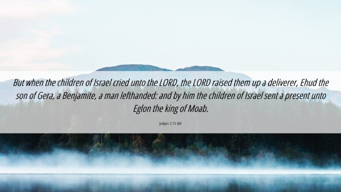 Picture 06 - Judges 3:15 KJV Desktop Wallpaper - But when the children of Israel cried unto the - Desktop Bible Verse Wallpaper