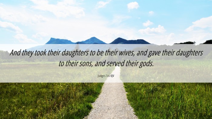 Picture 06 - Judges 3:6 KJV Desktop Wallpaper - And they took their daughters to be their wives, - Desktop Bible Verse Wallpaper
