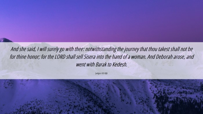Picture 06 - Judges 4:9 KJV Desktop Wallpaper - And she said, I will surely go with thee: - Desktop Bible Verse Wallpaper