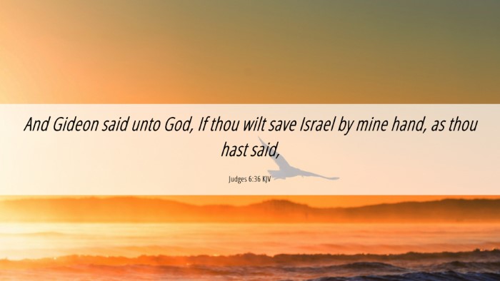 Picture 06 - Judges 6:36 KJV Desktop Wallpaper - And Gideon said unto God, If thou wilt save - Desktop Bible Verse Wallpaper